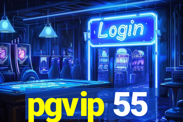 pgvip 55